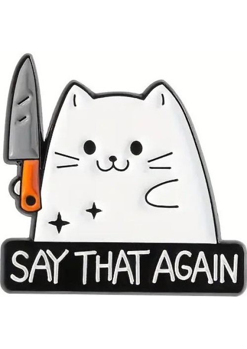 Say That Again Enamel Pin