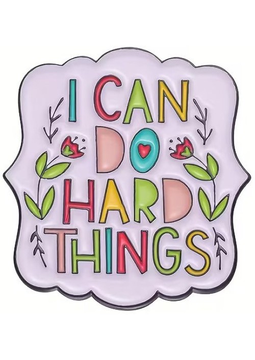 I Can Do Hard Things Enamel Pin