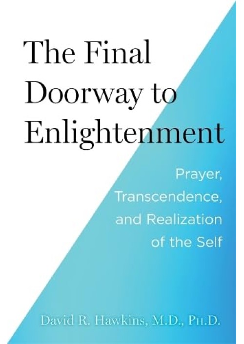 The Final Doorway to Enlightenment by David R. Hawkins