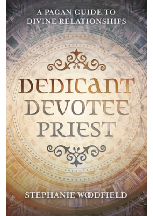 Dedicant, Devotee, Priest by Stephanie Woodfield
