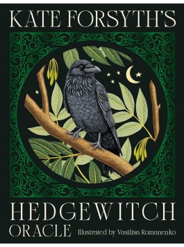Kate Forsyth's Hedgewitch Oracle by Kate Forsyth & Vasilisa Romanenko