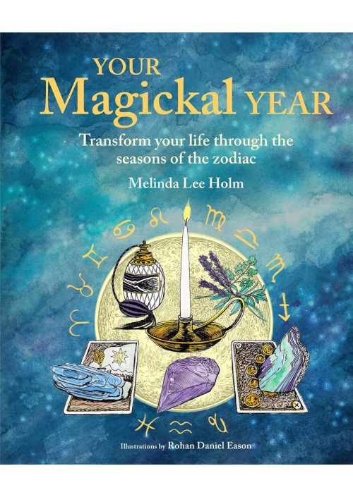 Your Magickal Year by Melinda Lee Holm