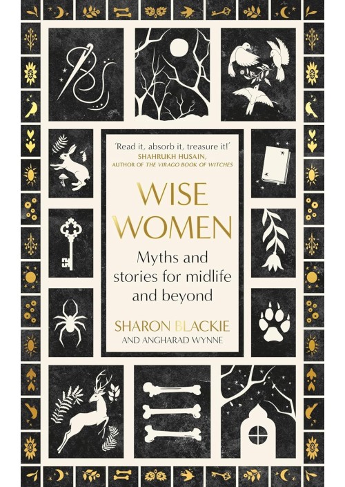 Wise Women by Sharon Blackie & Angharad Wynne 