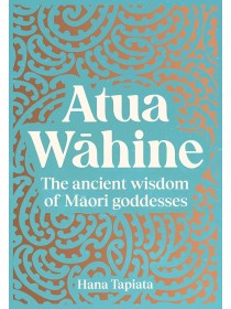  Atua Wahine by Hana Tapiata 