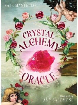 Crystal Alchemy Oracle by Kate Mantello & Amy Salomone