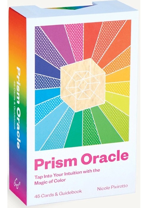 Prism Oracle : Tap into Your Intuition with the Magic of Colour by Nicole Pivirotto