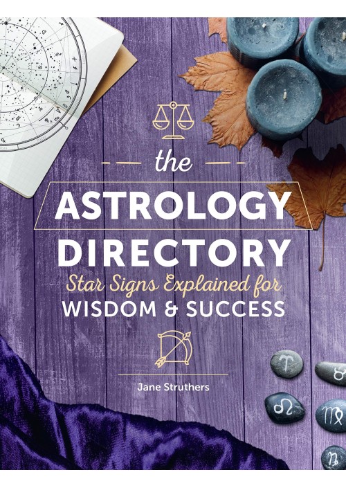 The Astrology Directory : Star Signs Explained for Wisdom & Success by Jane Struthers