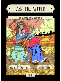 Ask the Witch Tarot by Francesca Matteoni & Simone Pace