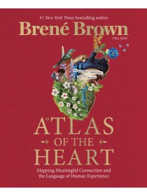 Atlas of the Heart by Brené Brown