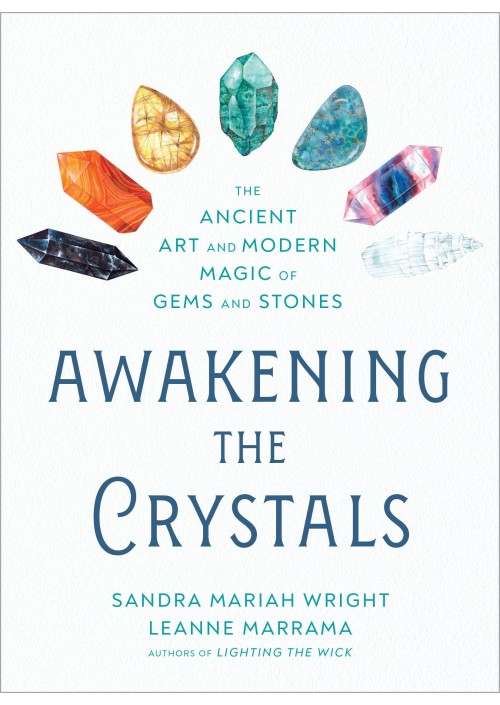 Awakening the Crystals by Sandra Mariah Wright