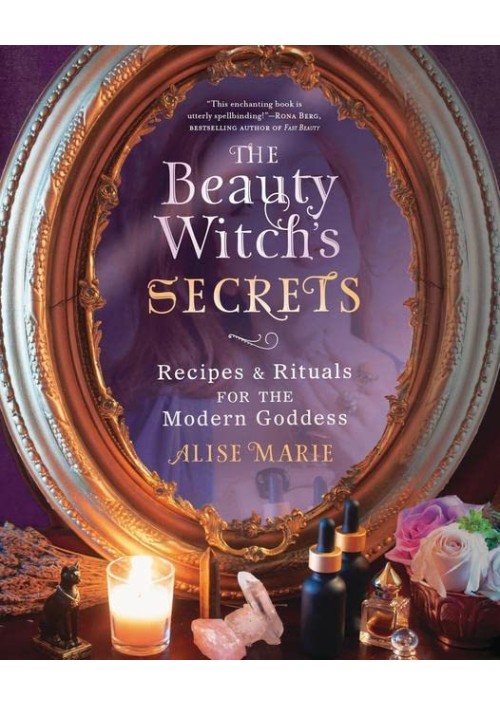 The Beauty Witch's Secrets by Alise Marie