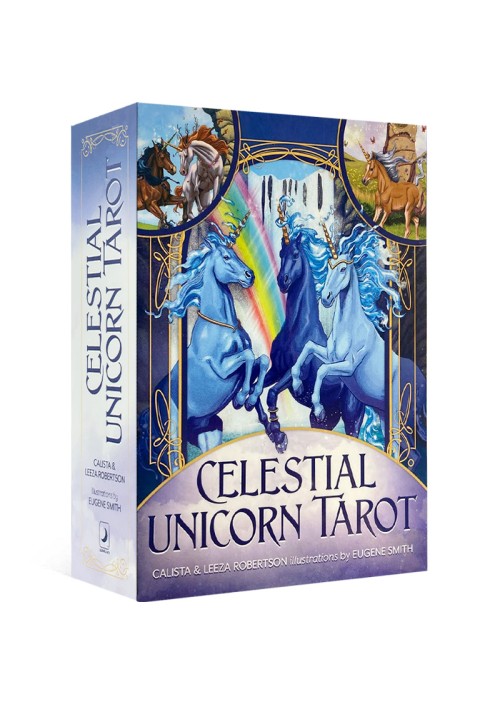The Celestial Unicorn Tarot by Calista, Leeza Robertson, Eugene Smith 