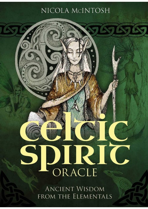 Celtic Spirit Oracle : Ancient wisdom from the Elementals by Nicola McIntosh