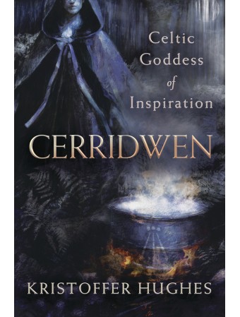 Cerridwen : Celtic Goddess of Inspiration by Kristoffer Hughes