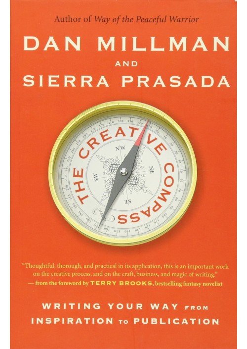 The Creative Compass by Dan Millman & Sierra Prasada