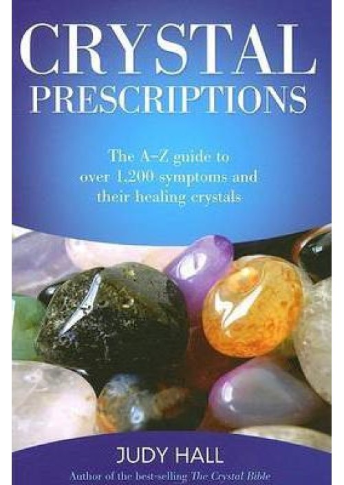 Crystal Prescriptions by Judy H. Hall 