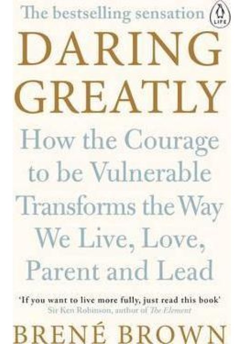 Daring Greatly by Brene Brown