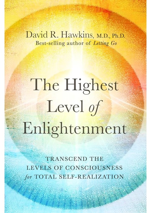  The Highest Level of Enlightenment by David R. Hawkins 