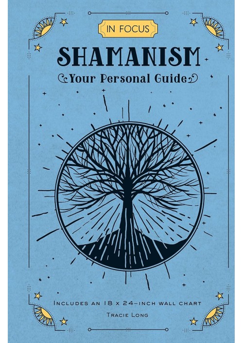 In Focus Shamanism by Tracie Long
