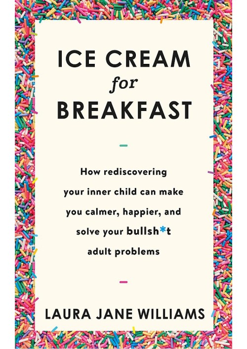 Ice Cream for Breakfast by Laura Jane Williams