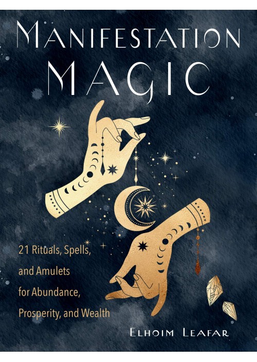 Manifestation Magic by Elhoim Leafar