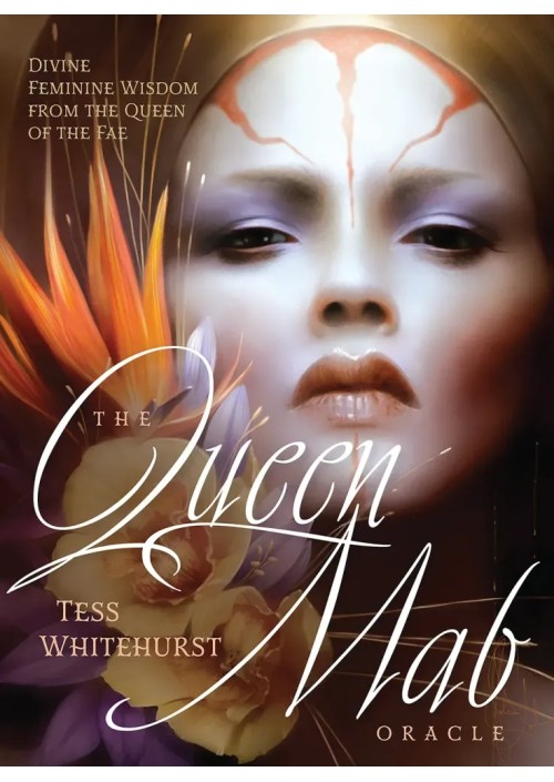 The Queen Mab Oracle by Tess Whitehurst, Mélanie Delon, & Cecilia G.F