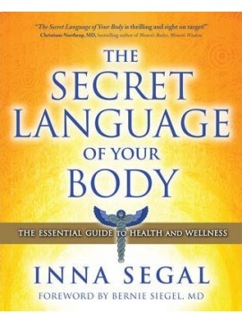 The Secret Language of Your Body by Inna Segal