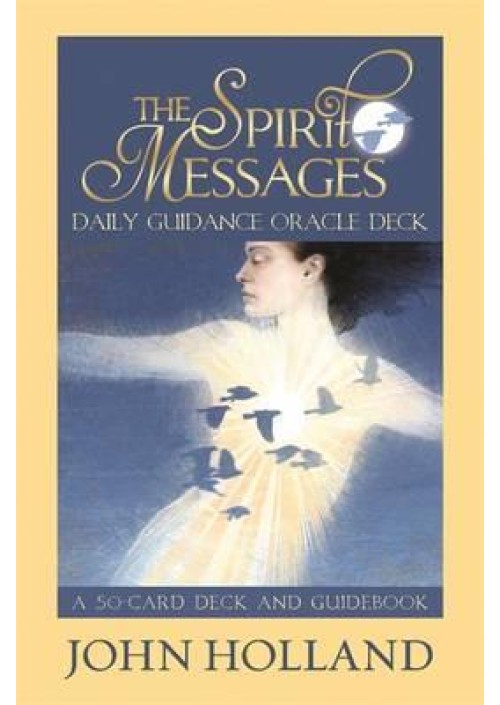 The Spirit Messages Daily Guidance Oracle Deck by John Holland
