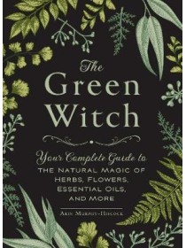 The Green Witch by Arin Murphy-Hiscock