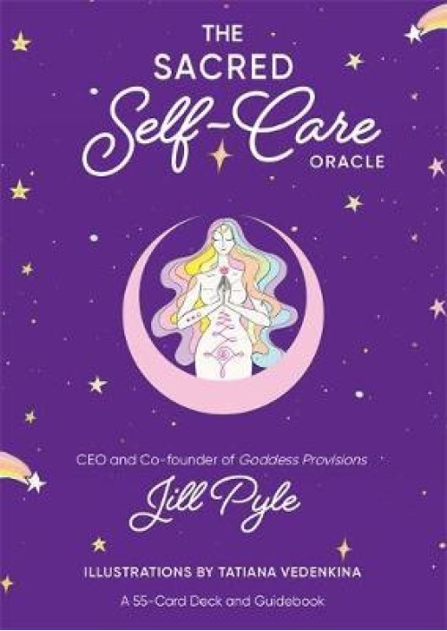 The Sacred Self-Care Oracle by Jillian Pyle