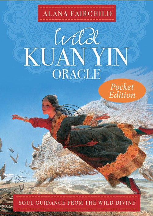 Wild Kuan Oracle Pocket Edition : Soul Guidance from the Wild Divine by Alana Fairchild