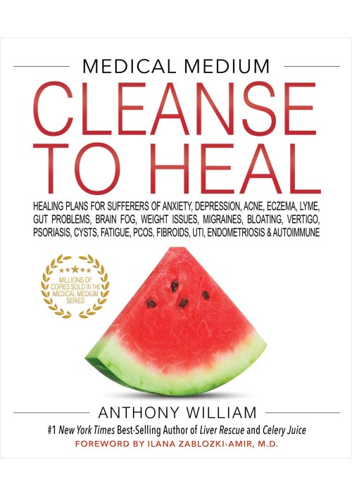 Medical Medium Cleanse to Heal by Anthony William