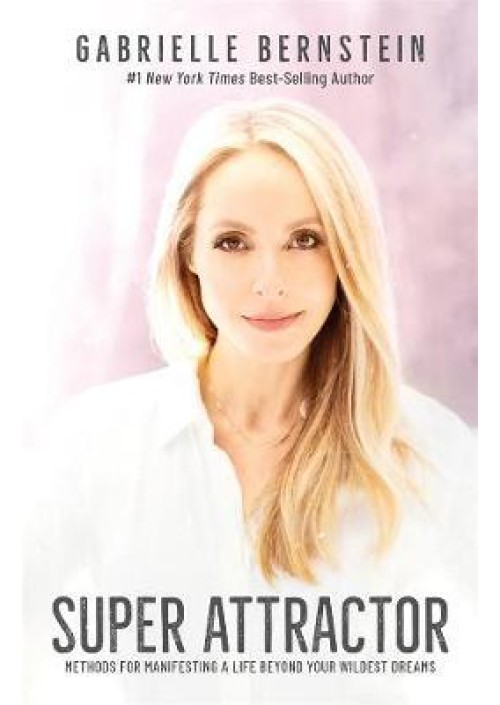 Super Attractor by Gabrielle Bernstein
