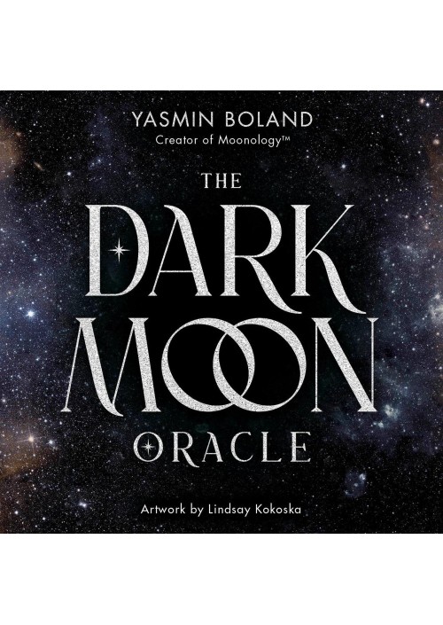 The Dark Moon Oracle by Yasmin Boland 