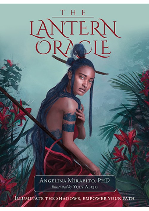 The Lantern Oracle by Angelina Mirabito & Yuly Alejo