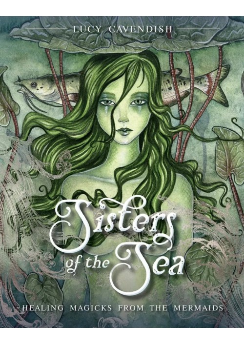 Sisters of the Sea Oracle by Lucy Cavendish & Amy Brown
