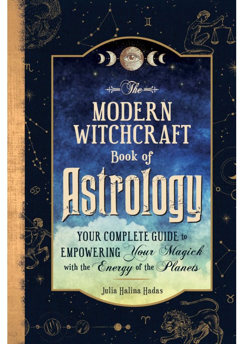 The Modern Witchcraft Book of Astrology by Julia Halina Hadas
