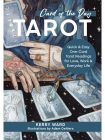 Card of the Day Tarot by Kerry Ward & Adam Oehlers