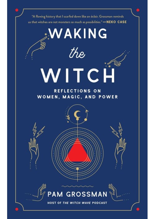 Waking the Witch by Pam Grossman