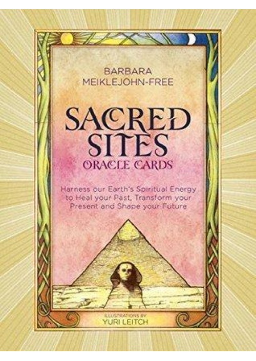  Sacred Sites Oracle Cards : Harness our Earth's Spiritual Energy to Heal your Past, Transform your Present and Shape your Future Cards by Barbara Meiklejohn-Free 