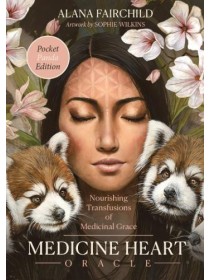 Medicine Heart Oracle Pocket Panda Edition by Alana Fairchild & Sophie Wilkins