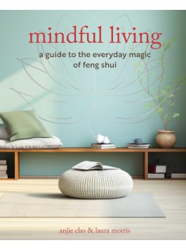 Mindful Living by Anjie Cho