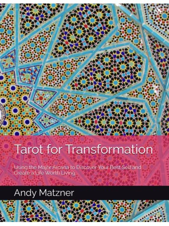 Tarot for Transformation by Andy Matzner