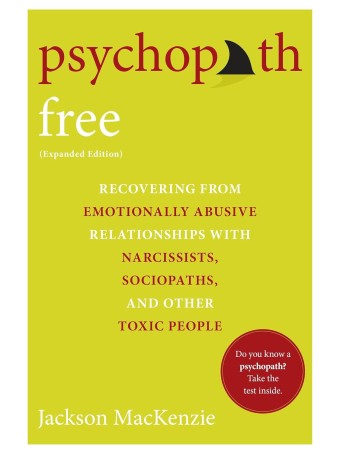 Psychopath Free (Expanded Edition) by Jackson MacKenzie 
