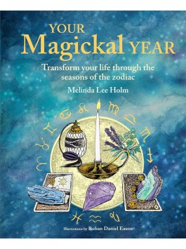 Your Magickal Year by Melinda Lee Holm