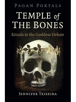 Temple of the Bones by Jennifer Teixeira