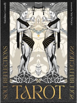 Soul Reflections Tarot by Sunshine Connelly & Ana Novaes 