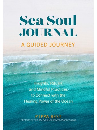 Sea Soul Journal - A Guided Journey by Pippa Best