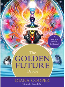 The Golden Future Oracle by Diana Cooper 