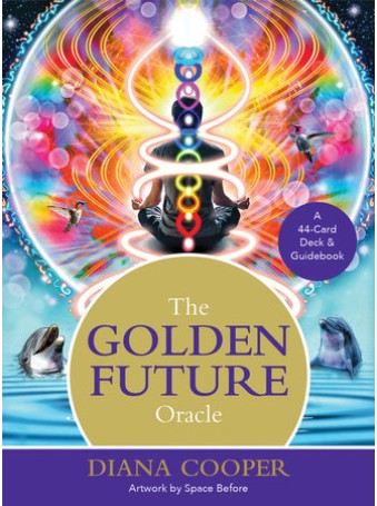 The Golden Future Oracle by Diana Cooper 